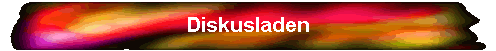 Diskusladen